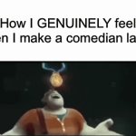 True story btw… happened today | How I GENUINELY feel when I make a comedian laugh | image tagged in gifs,memes,comedian,i never know what to put for tags,stop reading the tags,true story | made w/ Imgflip video-to-gif maker