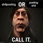 shitposting or posting shit