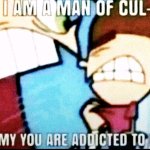 I'm a man of culture