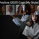 False Positive (2021) Cast (My Style)