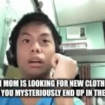 the rumor is you never make it out | When mom is looking for new clothes to wear and you mysteriously end up in the bra aisle | image tagged in gifs,funny,memes,relatable,mom,scary | made w/ Imgflip video-to-gif maker