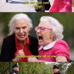 2 Old Ladies Being Arrested By The Cops