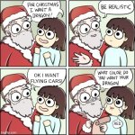 It's never happening | Ok I want flying cars! Red. | image tagged in for christmas i want a dragon,memes,sad but true,world,future,funny | made w/ Imgflip meme maker