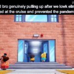 Pt. 2 to my original meme (hero’s work completed twin) | Me and bro genuinely pulling up after we lowk eliminated the infected at the cruise and prevented the pandemic of 2026 | image tagged in gifs,memes,fun | made w/ Imgflip video-to-gif maker