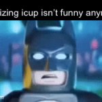 The good ol days before 67… | Realizing icup isn’t funny anymore | image tagged in gifs,sad,batman | made w/ Imgflip video-to-gif maker
