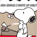 I've been the one TOLD "Nice Violin" | POV: you just told the Viola player "Nice Violin"; How should I write my will? | image tagged in snoopy famous writer | made w/ Imgflip meme maker