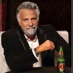 The Most Interesting Man in the World