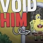 avoid him meme
