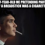 Thomas shelby | 7-year-old me pretending part of a breadstick was a cigarette : | image tagged in thomas shelby | made w/ Imgflip meme maker