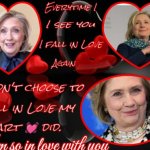 Hillary Clinton I'm so in Love with you