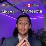 In a heartbeat!!! | 🇺🇸; 🇨🇦; Minnesota; Alberta | image tagged in trade offer | made w/ Imgflip meme maker