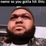 Title⁵³ | When there's someone in your class that has your name too and the teacher just says first name so you gotta hit this: | image tagged in gifs,funny,meme,memes,funny meme,relatable | made w/ Imgflip video-to-gif maker