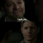 I love you