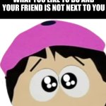 If you don't laugh, I'll give you 1000 dollars (type in the comments if this made you laugh or not) | you laugh you lose: part 1; when you hear someone say your name about what you like to do and your friend is not next to you | image tagged in wendy's puppy eyes,try not to laugh,you laugh you lose,laugh,laughing,lose | made w/ Imgflip meme maker