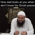 Brother | How dad looks at you when you don’t know his Gmail password: | image tagged in gifs,funny,memes,funny memes,relatable | made w/ Imgflip video-to-gif maker