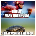 Thank God for Urinals | Line at mens bathroom; Line at womens bathroom | image tagged in fast vs slow | made w/ Imgflip meme maker