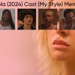 Lola (2024) Cast (My Style)