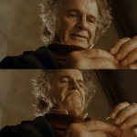 Advice Animals - Bilbo Baggins - Why Shouldn't I