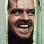 Here's Johnny | if you go down south you'll hear names; that you never heard before | image tagged in memes,here's johnny | made w/ Imgflip meme maker