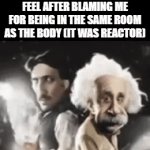 and then everyone believes him | how among us players feel after blaming me for being in the same room as the body (it was reactor) | image tagged in gifs,among us,memes,relatable,funny | made w/ Imgflip video-to-gif maker