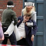 I’m drunk yet again….why does this always happen to me? | Niffty; Baxter; me | image tagged in doctor who,drunk,david tennant,hazbin hotel,niffty,baxter | made w/ Imgflip meme maker