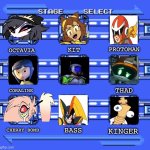 Mega Man Stage Select | Protoman; Octavia; Kit; Coraline; Thad; Cherry bomb; Bass; Kinger | image tagged in mega man stage select | made w/ Imgflip meme maker