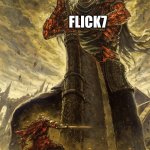 I mean in comparison in points and I only got about 1.5k | Flick7; Me | image tagged in yhorm dark souls | made w/ Imgflip meme maker