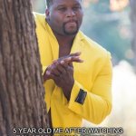 Like yu aint trickin me | 5 year old me after watching toy story hiding behind the door tryna see if my toys can talk | image tagged in anthony adams rubbing hands | made w/ Imgflip meme maker