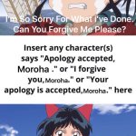 Who accepts Moroha's apology ?