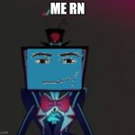 my honest reaction | me rn | image tagged in my honest reaction | made w/ Imgflip meme maker