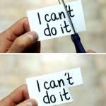 I can't do it