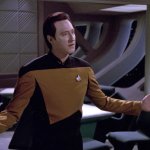 Data Come At Me Bro