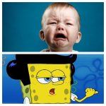 Baby Cry Spongebob Cool meme