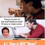 AI Slop Madcow is not news