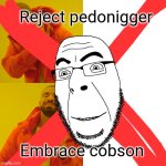 Reject Pedo Drake, embrace cobson