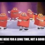 Good time | image tagged in good time | made w/ Imgflip meme maker