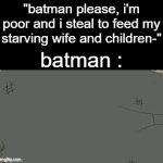 family doesn't stop justice *Batman-2026* | batman : | image tagged in gifs,funny,batman,justice,memes | made w/ Imgflip video-to-gif maker