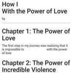 How I X With the Power of Love