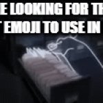 It has to be juuuuuuuuust right | Me looking for the perfect emoji to use in my text | image tagged in gifs,memes,texts,emoji,looking | made w/ Imgflip video-to-gif maker