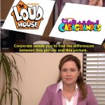 Do you like The Loud House or The Casagrandes? | image tagged in memes,they're the same picture,funny,nickelodeon,the loud house | made w/ Imgflip meme maker