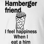 Hamberger friend meme