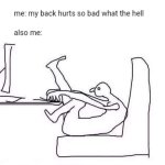 Slouching at the desk