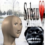 sYBAU... | image tagged in sybau empty | made w/ Imgflip meme maker
