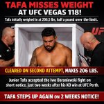 However, Tafa was cleared to weigh in a second time and successf