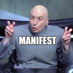 Trending For Some Reason | manifest | image tagged in dr evil air quotes,manifest | made w/ Imgflip meme maker