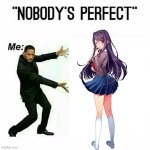 Will Smith nobody’s perfect template | image tagged in will smith nobody s perfect template | made w/ Imgflip meme maker