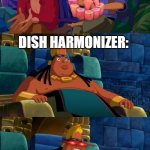 The Dish Harmonizer SUCKS! | can i please have a jeeode for my farm in crystal islet? Dish Harmonizer: | image tagged in road to el dorado,msm | made w/ Imgflip meme maker