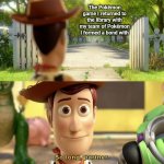 Such a sad moment... goodbye my team | The Pokémon game I returned to the library with my team of Pokémon I formed a bond with | image tagged in so long partner,pokemon,video games,sad,team,depart | made w/ Imgflip meme maker