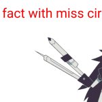 Fun fact with miss circle