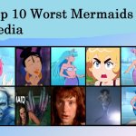 top 10 worst mermaids in media | image tagged in top 10 worst mermaids in media,media,the little mermaid,awful,garbage dump,fantasy | made w/ Imgflip meme maker